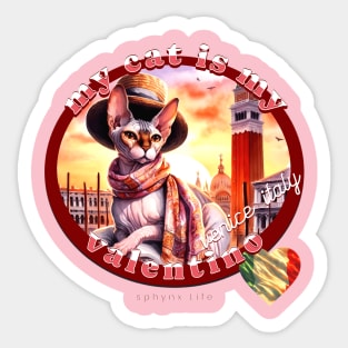 My Italian Valentine Cat Sphynx Life 57S Sticker